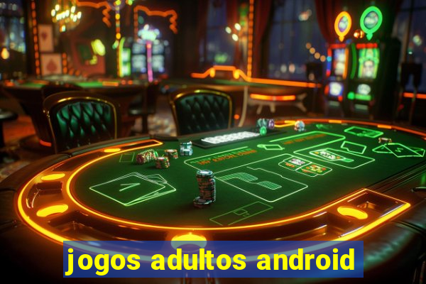 jogos adultos android